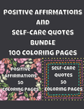 Self-Care & Positive Affirmations Coloring Book Bundle | 100 Printable Coloring Pages | Mindfulness, Self-Love & Stress Relief | Instant Digital Download