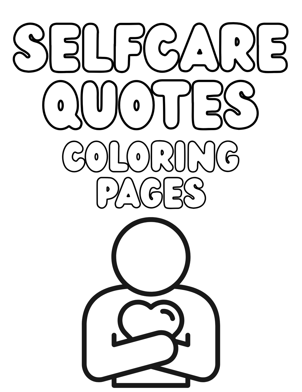 Self-Care Quotes Coloring Pages | 50 Printable Inspirational Coloring Pages | Mindfulness, Stress Relief & Self-Love | Instant Digital Download